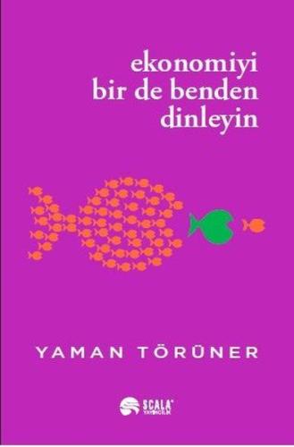 Ekonomiyi Bir De Benden Dinleyin %22 indirimli Yaman Törüner