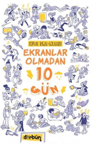 Ekranlar Olmadan 10 Gün %17 indirimli Sophie Rigal-Goulard