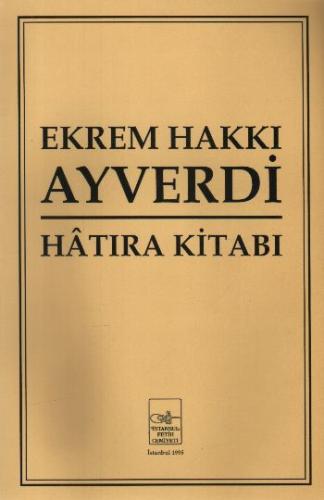 Ekrem Hakkı Ayverdi Hatıra Kitabı Kolektif