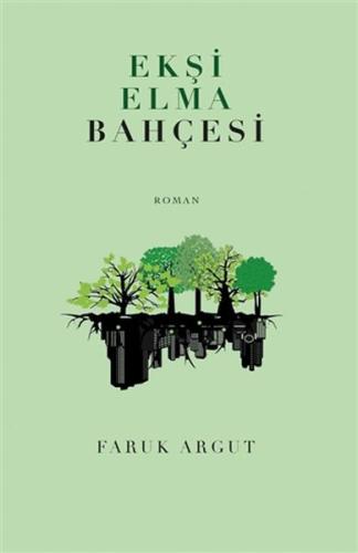 Ekşi Elma Bahçesi %15 indirimli Faruk Argut