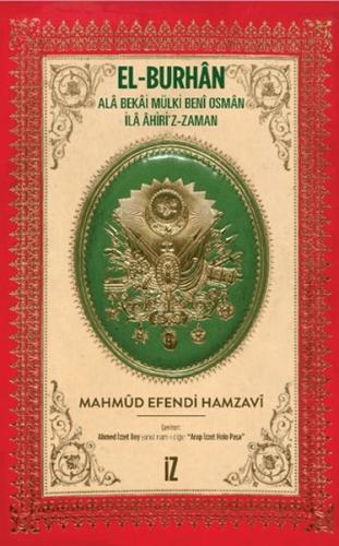 El-Burhan: Ala Bekai Mülki Beni Osman İla Ahiri'z-Zaman (Ciltli) %15 i