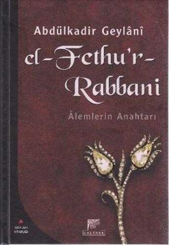 El-Fethu'r Rabbani / Alemlerin Anahtarı (Ciltli) %20 indirimli Abdulka