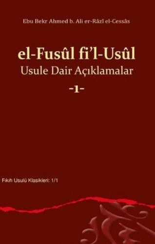 el Fusul fil Usul Usule Dair Açıklamalar 1 Ebu Bekr Ahmed b. Ali er-Ra