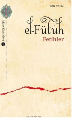 El-Fütuh - Fetihler %20 indirimli İbn Asem