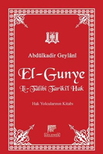 El-Gunye Li-Talibi Tariki'l Hak Hak Yolcularının Kitabı %20 indirimli 