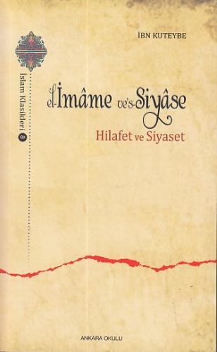 El-İmame ve's-Siyase - Hilafet ve Siyaset %20 indirimli İbn Kuteybe