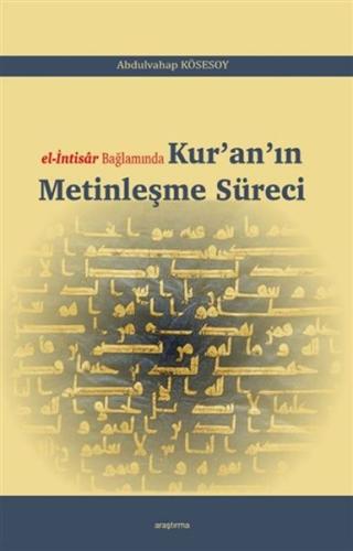 El-İntisar Bağlamında Kuranın Metinleşme Süreci %20 indirimli Abdulvah