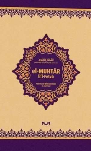 El-Muhtar li'l-Fetvâ (Ciltli) %30 indirimli Abdullah Bin Mahmud El-Mev