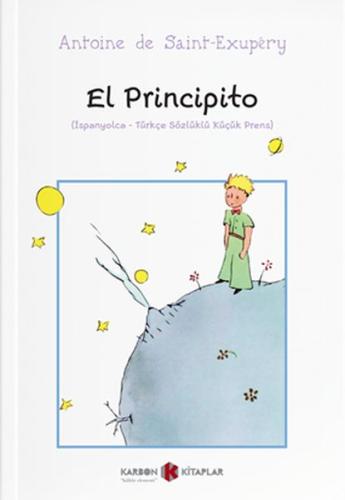 El Principito (İspanyolca-Türkçe Sözlüklü) %14 indirimli Antoine De Sa