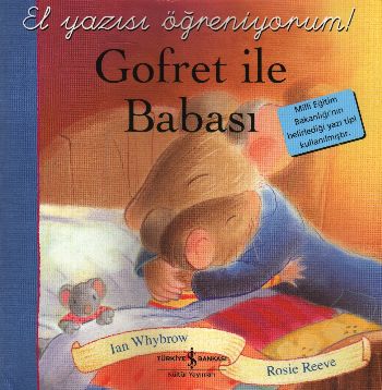 El Yazısı Öğreniyorum - Gofret ile Babası Ian Whybrow