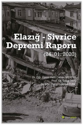 Elazığ - Sivrice Depremi Raporu (24.01.2020) %15 indirimli Dr. Öğr. Üy