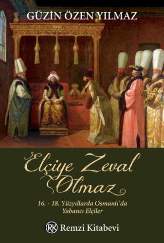 Elçiye Zeval Olmaz %13 indirimli Güzin Özen Yılmaz