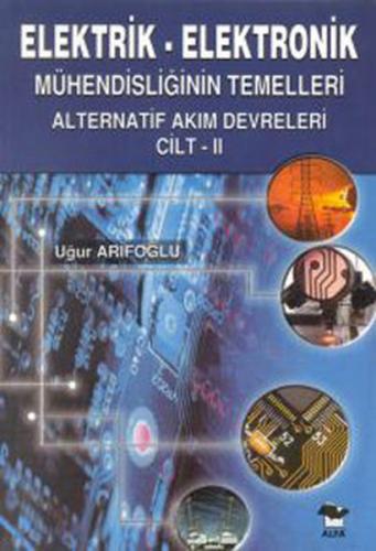 Elektrik Elektronik Mühendisliğinin Temelleri Alternatif Akım Devreler