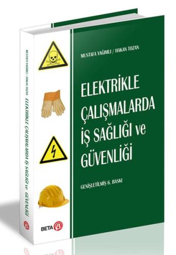 Elektrikle Çalışmalarda İş Sağlığı ve Güvenliği %3 indirimli Mustafa Y