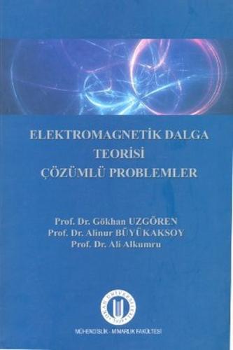 Elektromagnetik Dalga Teorisi Çözümlü Problemler %10 indirimli Gökhan 