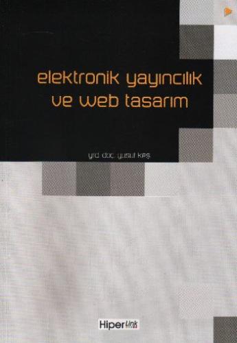 Elektronik Yayıncılık ve Web Tasarım Yusuf Keş