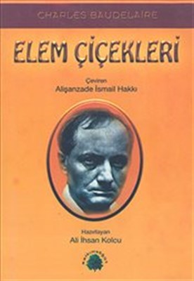 Elem Çiçekleri / Charles Baudelaire (Ciltli) Charles Baudelaire