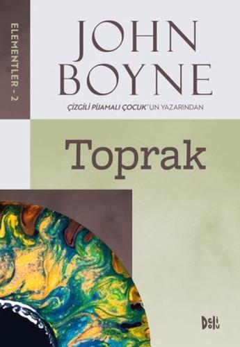 Elementler - 2: Toprak John Boyne