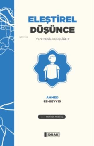 Eleştirel Düşünce;Yeni Nesil Gençliğe 2 %12 indirimli Ahmed es-Seyyid