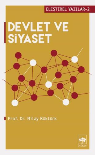 Eleştirel Yazılar 2 - Devlet ve Siyaset %19 indirimli Milay Köktürk