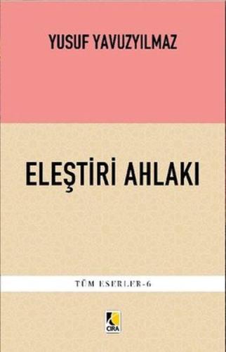 Eleştiri Ahlakı %15 indirimli Yusuf Yavuzyılmaz