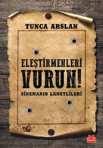 Eleştirmenleri Vurun %14 indirimli Tunca Arslan