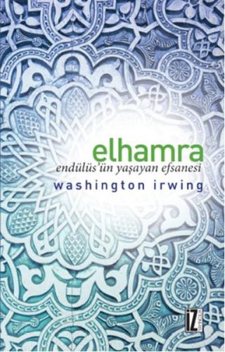 Elhamra Endülüsün Yaşayan Efsanesi %15 indirimli Washington Irving