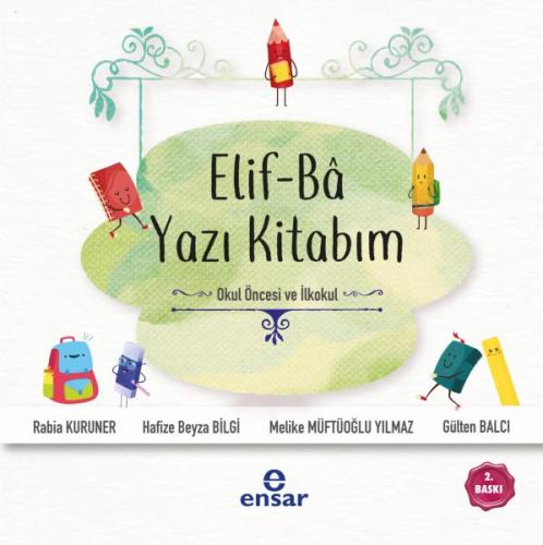 Elif-Ba Yazı Kitabım (Okul Öncesi ve İlkokul) %18 indirimli Gülten Bal