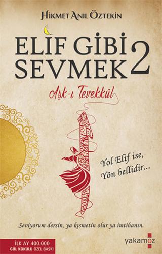 Elif Gibi Sevmek - 2 Hikmet Anıl Öztekin