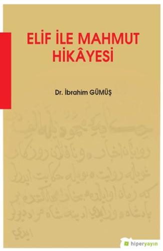 Elif ile Mahmut Hikâyesi %15 indirimli İbrahim Gümüş