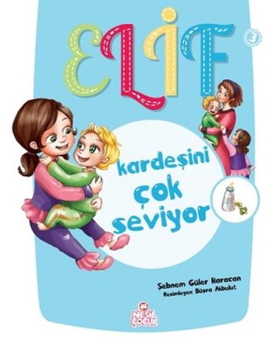 Elif Kardeşini Çok Seviyor Şebnem Güler Karacan