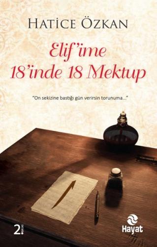 Elif'ime 18'inde 18 Mektup %20 indirimli Hatice Özkan