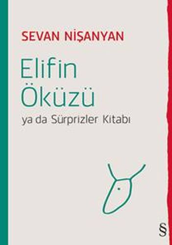 Elifin Öküzü yada Sürprizler Kitabı Sevan Nişanyan