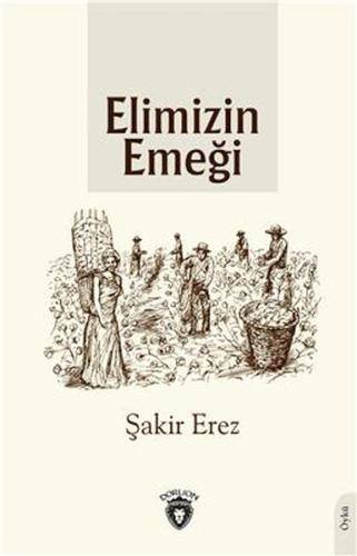 Elimizin Emeği %25 indirimli Şakir Erez