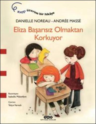 Eliza Başarısız Olmaktan Korkuyor %18 indirimli Danielle Noreau