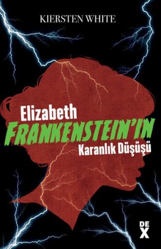 Elizabeth Frankenstein’ın Karanlık Düşüşü %10 indirimli Kiersten White