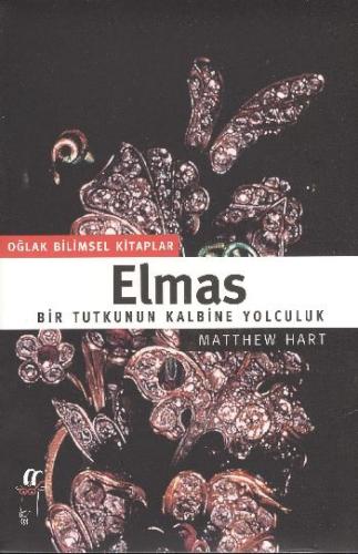 Elmas: Bir Tutkunun Kalbine Yolculuk %15 indirimli Matthew Hart