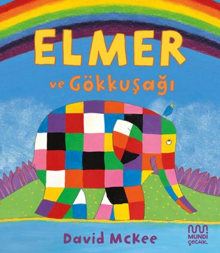 Elmer ve Gökkuşağı David McKee