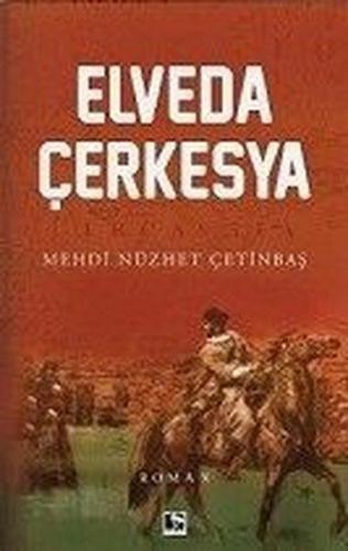 Elveda Çerkesya %25 indirimli MEHDİ NÜZHET ÇETİNBAŞ