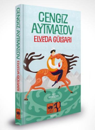 Elveda Gülsarı – Özel Baskı Cengiz Aytmatov