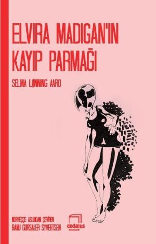 Elvira Madigan'ın Kayıp Parmağı Selma Lonning Aaro