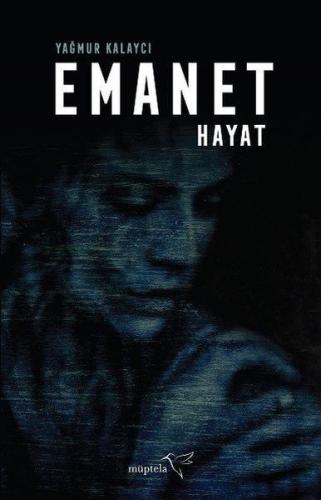 Emanet Hayat %12 indirimli Yağmur Kalaycı