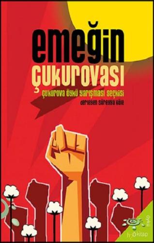 Emeğin Çukurovası Süreyya Köle