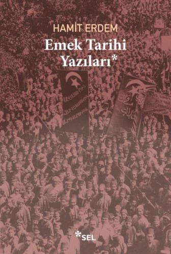 Emek Tarihi Yazıları %12 indirimli Hamit Erdem