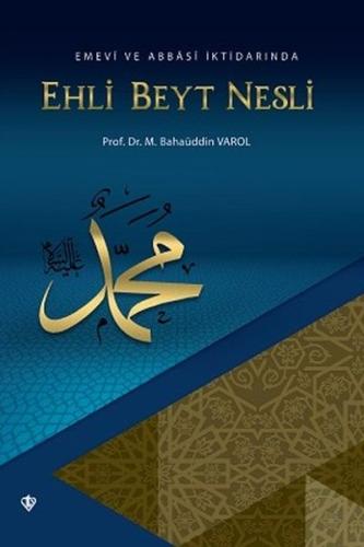 Emevi ve Abbasi İktidarında Ehli Beyt Nesli %13 indirimli Bahaüddin Va