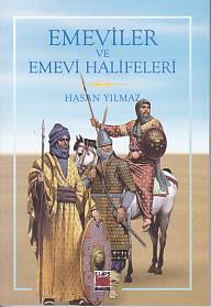 Emeviler ve Emevi Halifeleri Hasan Yılmaz