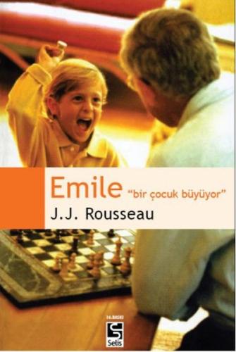 Emile Bir Çocuk Büyüyor Jean-Jacques Rousseau