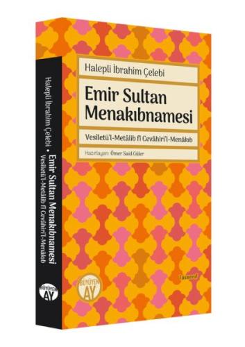 Emir Sultan Menakıbnamesi İbrahim Çelebi