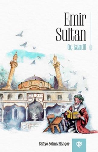 Emir Sultan Üç Kandil %13 indirimli Safiye Selma Hançer