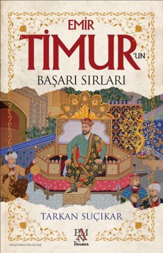 Emir Timur’un Başarı Sırları Tarkan Suçıkar